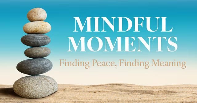 Mindful Moments
